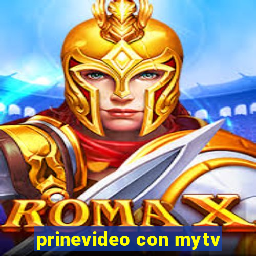 prinevideo con mytv